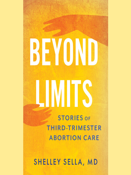 Title details for Beyond Limits by Shelley Sella, MD - Wait list